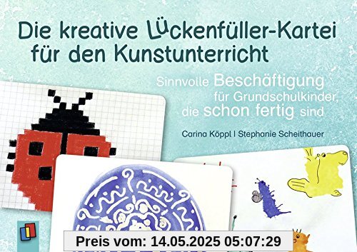 Die kreative Lückenfüller-Kartei für den Kunstunterricht: Sinnvolle Beschäftigung für Grundschulkinder, die schon fertig sind