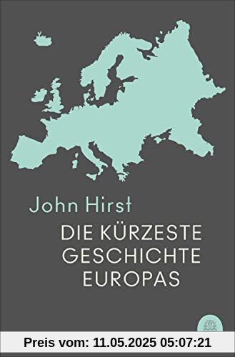 Die kürzeste Geschichte Europas