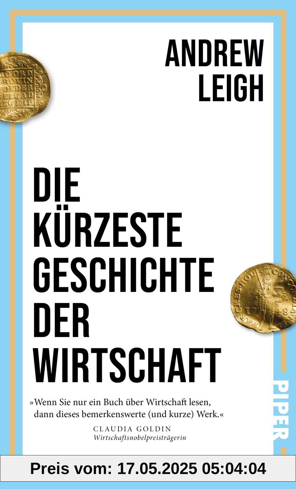 Die kürzeste Geschichte der Wirtschaft: Ein Schnelldurchlauf durch 12.000 Jahre Wirtschaftsgeschichte - vom Beginn der landwirtschaftlichen Revolution bis heute Die kürzeste Geschichte der Wirtschaft: Ein Schnelldurchlauf durch 12.000 Jahre Wirtschaftsgeschichte - vom Beginn der landwirtschaftlichen Revolution bis heute