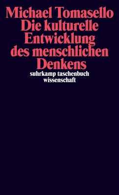 Die kulturelle Entwicklung des menschlichen Denkens von Suhrkamp / Suhrkamp Verlag