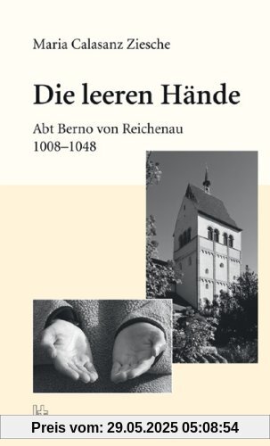 Die leeren Hände: Abt Berno von Reichenau