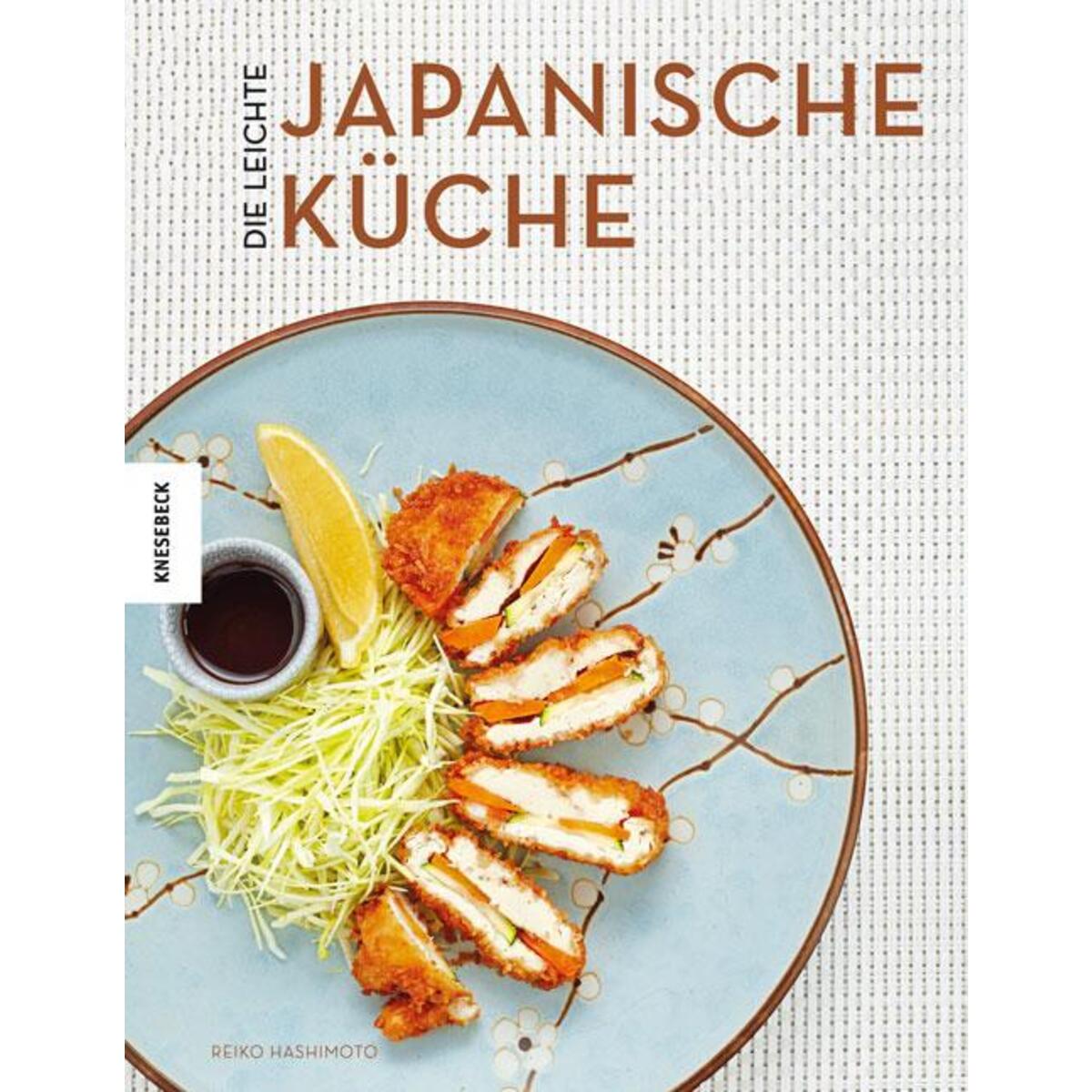 Die leichte japanische Küche von Knesebeck Von Dem GmbH