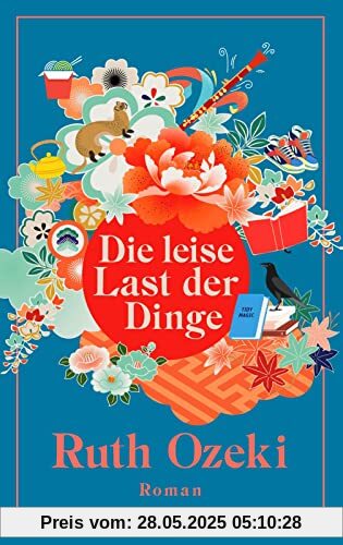 Die leise Last der Dinge: Roman | Gewinner des Women's Prize for Fiction 2022
