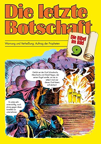 Die letzte Botschaft: Warnung und Verheissung: Auftrag der Propheten (Die Bibel im Bild / Biblische Geschichten im Abenteuercomic-Stil) von Deutsche Bibelgesellschaft