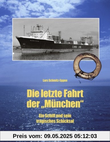 Die letzte Fahrt der München: Ein Schiff und sein tragisches Schicksal