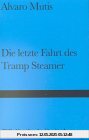 Die letzte Fahrt des Tramp Steamer