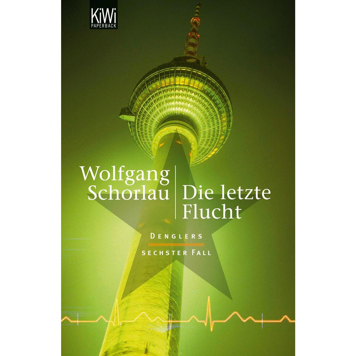 Die letzte Flucht von Kiepenheuer & Witsch GmbH