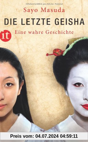 Die letzte Geisha: Eine wahre Geschichte (insel taschenbuch)