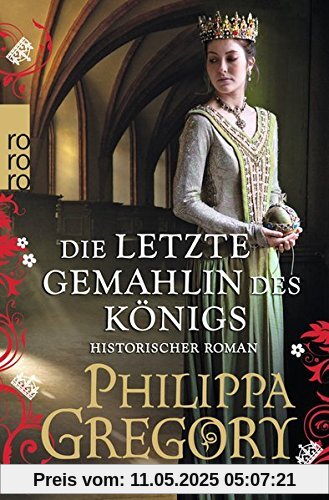 Die letzte Gemahlin des Königs (Die Rosenkriege, Band 7)