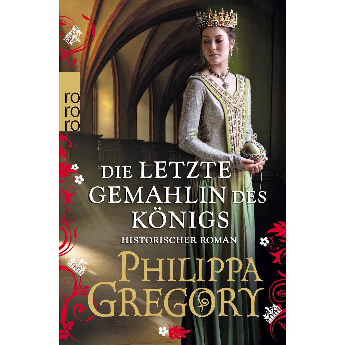 Die letzte Gemahlin des Königs von Rowohlt Taschenbuch Verlag