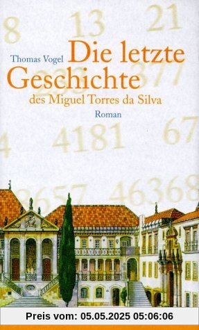 Die letzte Geschichte des Miguel de Torres da Silva