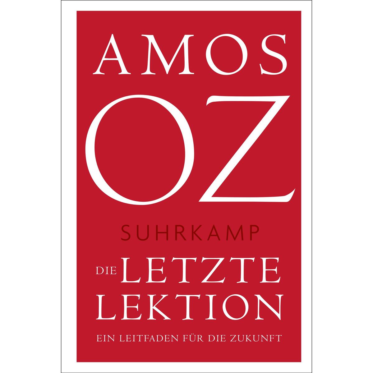 Die letzte Lektion Die letzte Lektion von Suhrkamp Verlag