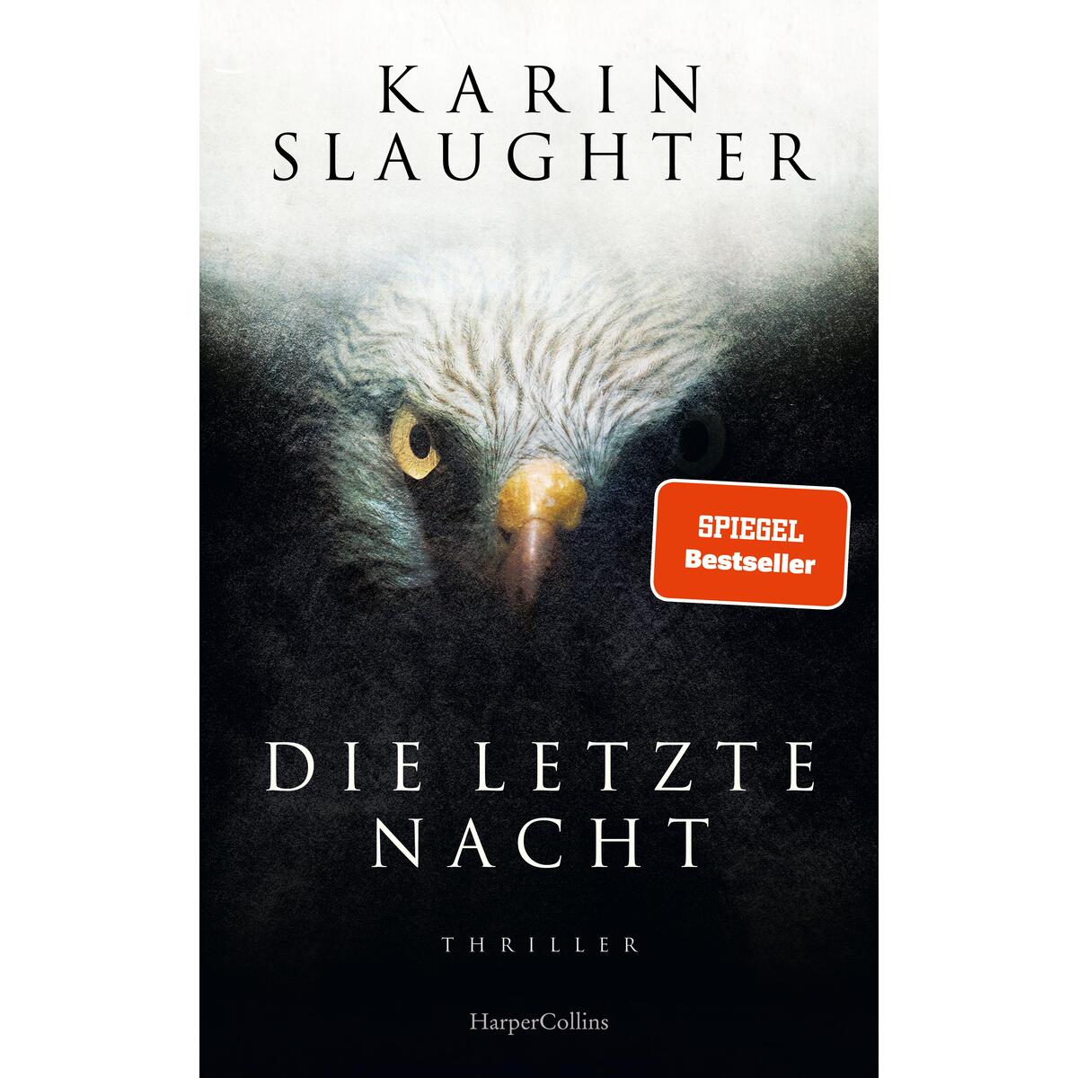 Die letzte Nacht Die letzte Nacht von HarperCollins Hardcover