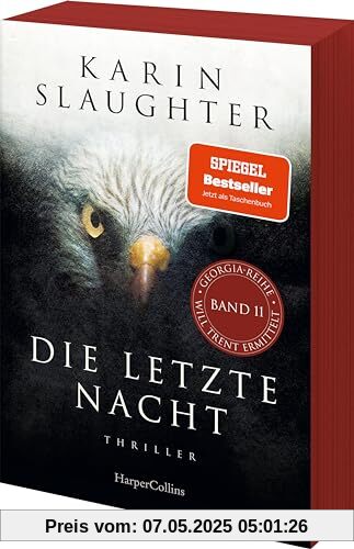 Die letzte Nacht: Thriller | Der neue Thriller 2023 der SPIEGEL-Bestsellerautorin um den Ermittler Will Trent | Mit exklusivem Farbschnitt in limitierter Erstauflage (Georgia-Serie, Band 11)
