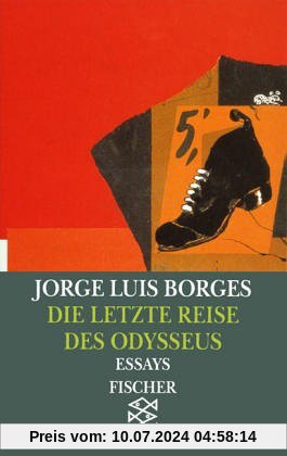 Die letzte Reise des Odysseus: Vorträge und Essays 1978 - 1982: Vorträge und Essays 1978 - 1982. (Werke in 20 Bänden, 16)