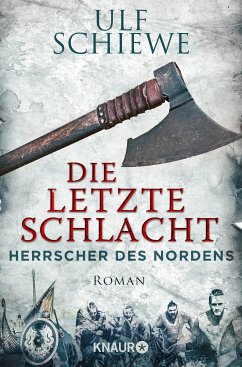 Die letzte Schlacht / Herrscher des Nordens Bd.3 (eBook, ePUB) von Droemer Knaur