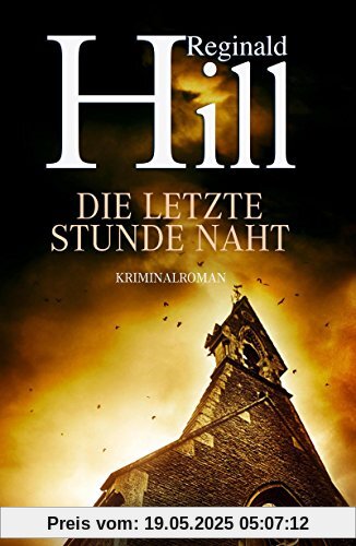 Die letzte Stunde naht: Kriminalroman