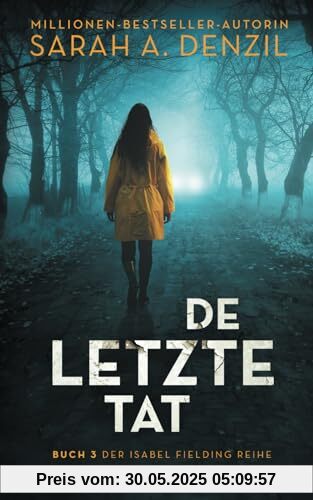 Die letzte Tat (Isabel Fielding, Band 3)