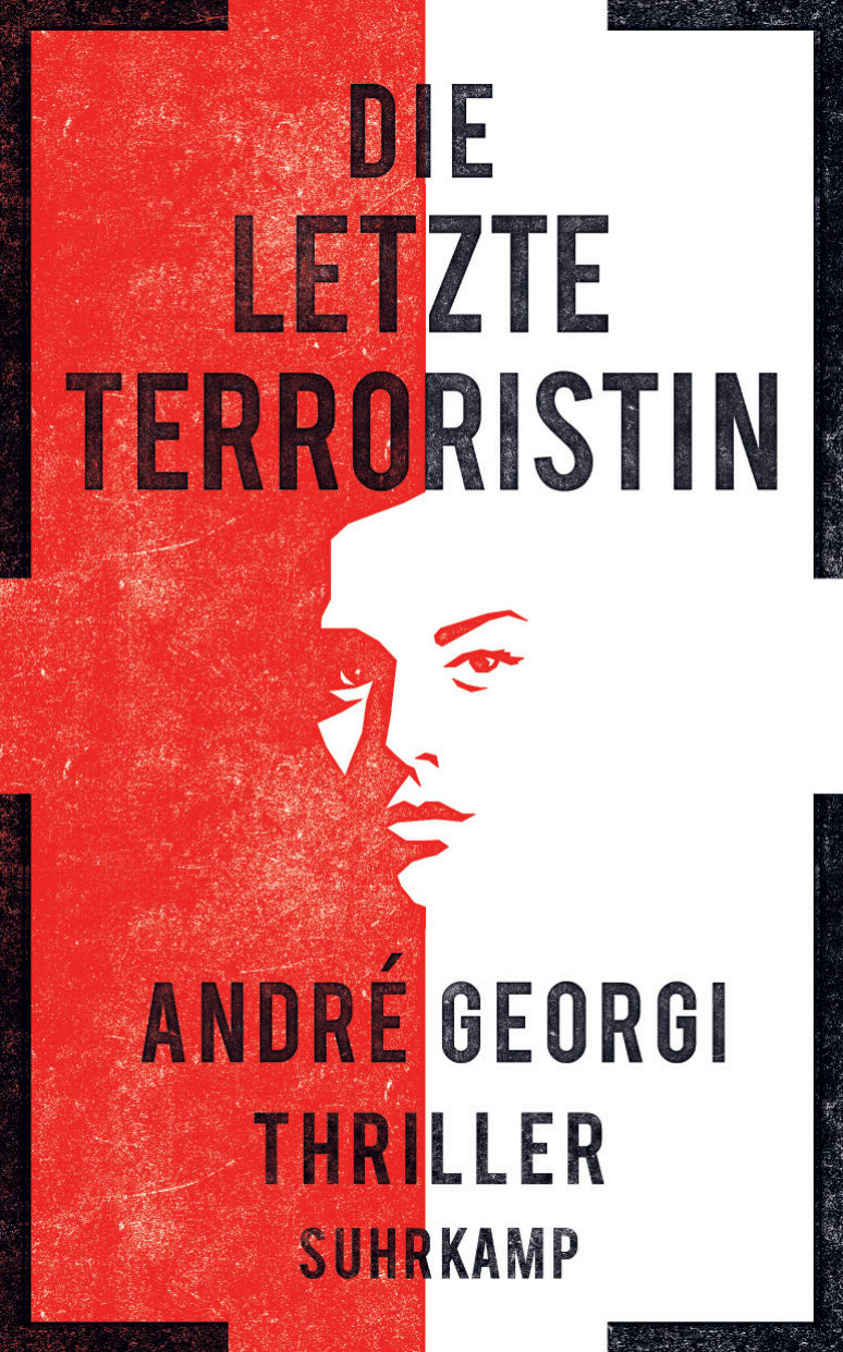 Die letzte Terroristin von Suhrkamp Verlag