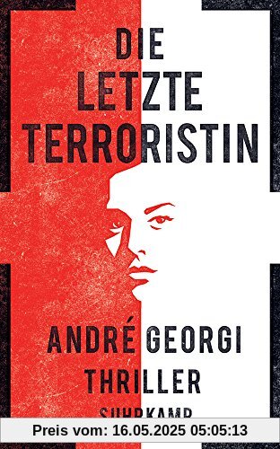Die letzte Terroristin: Thriller (suhrkamp taschenbuch)