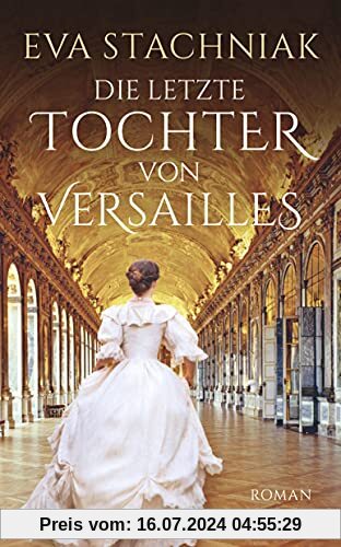 Die letzte Tochter von Versailles (insel taschenbuch)