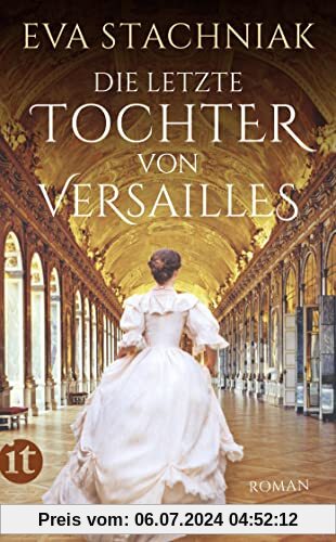 Die letzte Tochter von Versailles: Roman (insel taschenbuch)
