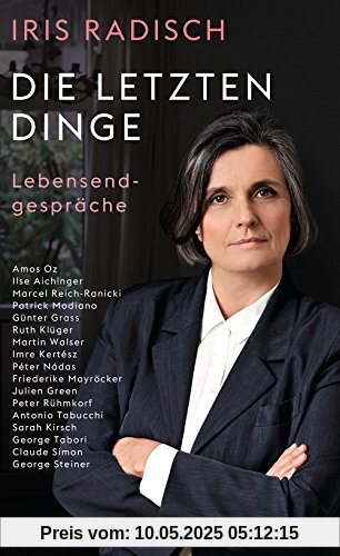 Die letzten Dinge: Lebensendgespräche