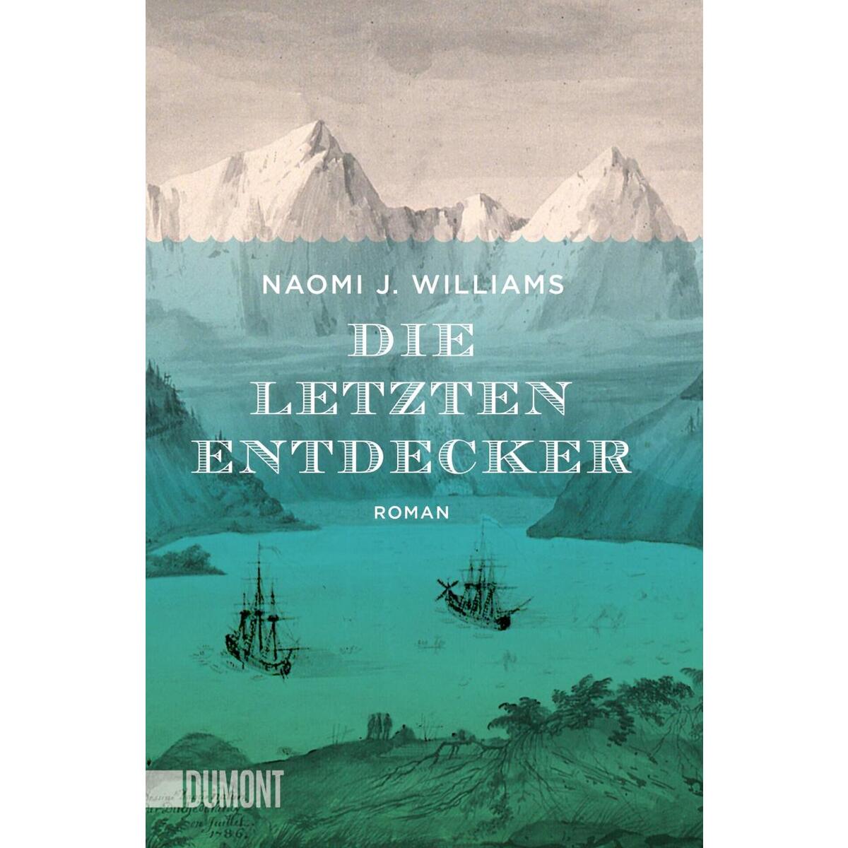 Die letzten Entdecker von DuMont Buchverlag GmbH