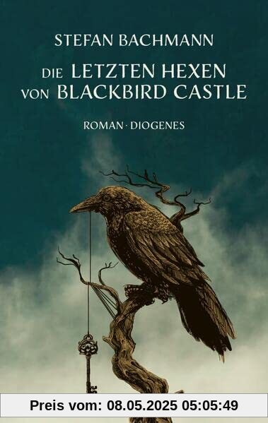 Die letzten Hexen von Blackbird Castle (Kinderbücher)