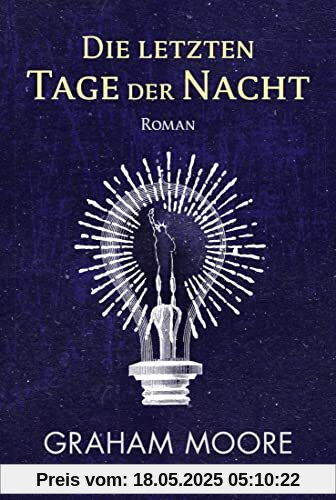 Die letzten Tage der Nacht: Roman