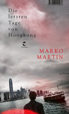Die letzten Tage von Hongkong von Tropen