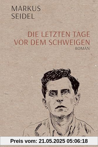 Die letzten Tage vor dem Schweigen: Roman