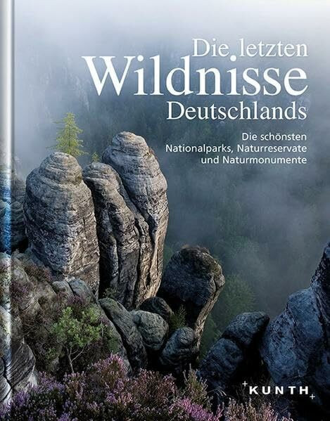 Die letzten Wildnisse Deutschlands: Die schönsten Nationalparks, Naturreservate und Naturmonum... Die letzten Wildnisse Deutschlands: Die schönsten Nationalparks, Naturreservate und Naturmonum...