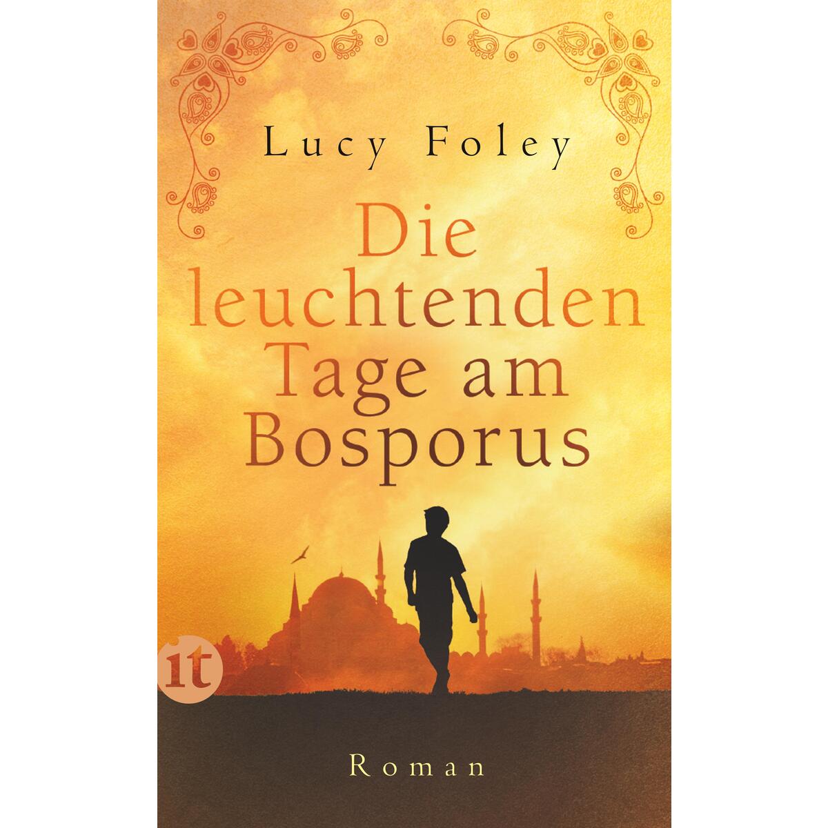 Die leuchtenden Tage am Bosporus Die leuchtenden Tage am Bosporus von Insel Verlag GmbH
