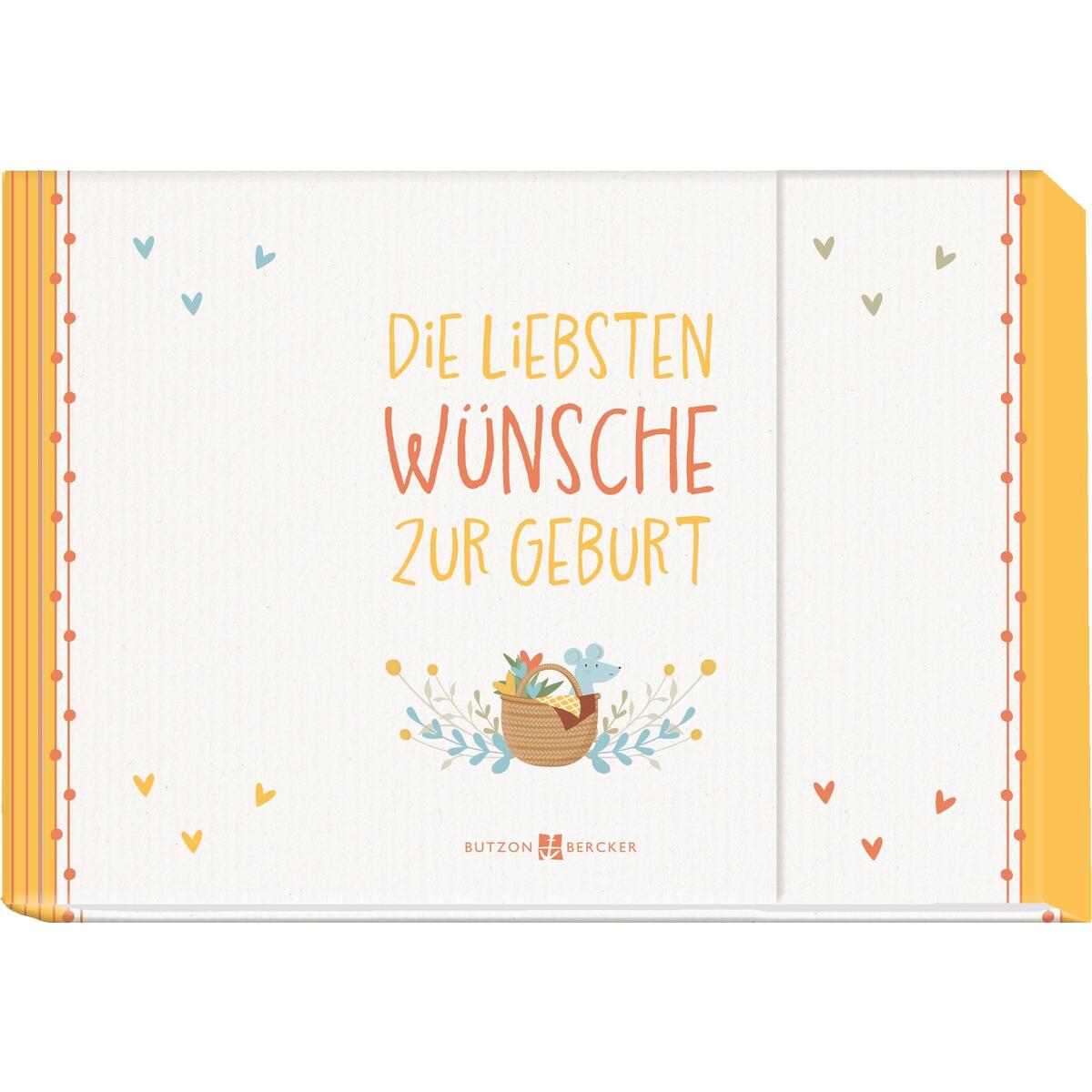 Die liebsten Wünsche zur Geburt (1 Stück) von Butzon und Bercker