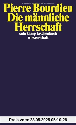 Die männliche Herrschaft (suhrkamp taschenbuch wissenschaft)