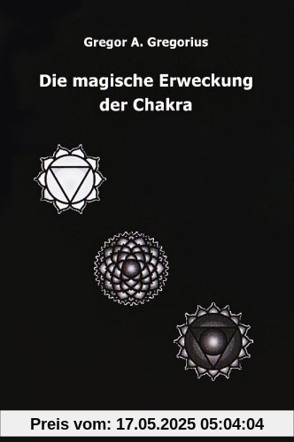 Die magische Erweckung der Chakra