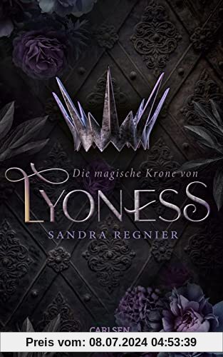 Die magische Krone von Lyoness (Lyoness 1): Royale Romantasy über die magisch begabte Rebellin eines ungewöhnlichen Inselreichs