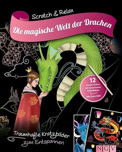 Die magische Welt der Drachen: Kratzbuch mit fantastischen Motiven von Naumann & Goebel Verlagsgesellschaft mbH