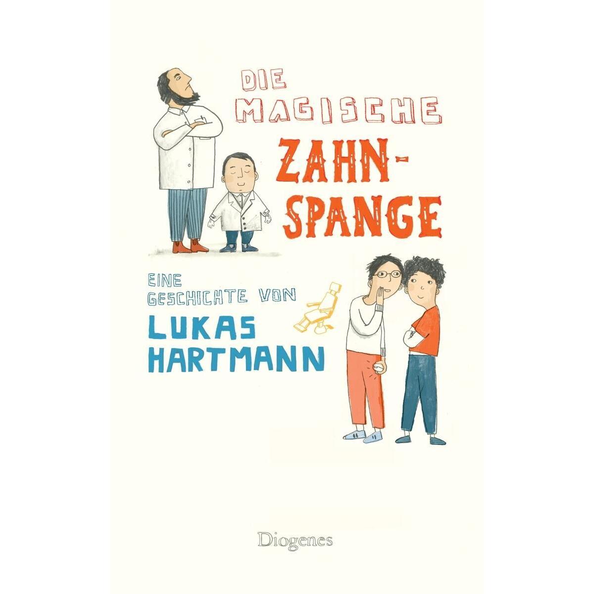 Die magische Zahnspange von Diogenes Verlag AG