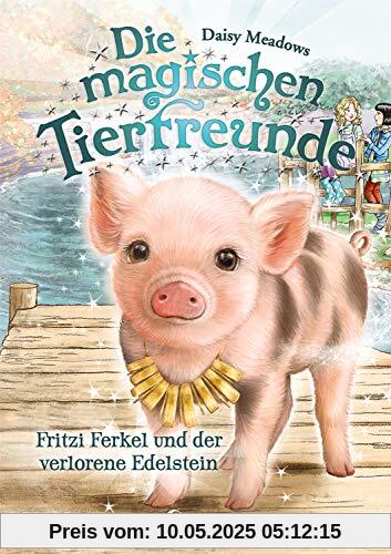 Die magischen Tierfreunde 14 - Fritzi Ferkel und der verlorene Edelstein: Kinderbuch für Erstleser - Für Mädchen ab 7 Jahre