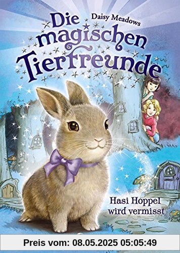 Die magischen Tierfreunde - Hasi Hoppel wird vermisst Die magischen Tierfreunde - Hasi Hoppel wird vermisst