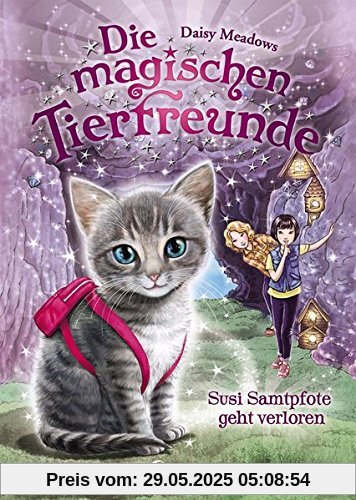 Die magischen Tierfreunde - Susi Samtpfote geht verloren Die magischen Tierfreunde - Susi Samtpfote geht verloren