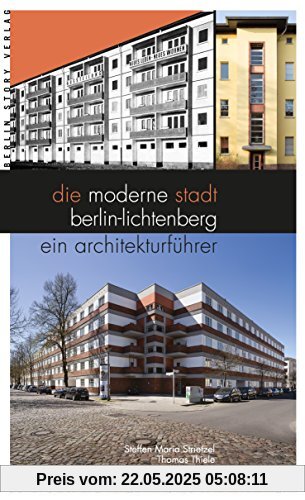 Die moderne Stadt Berlin-Lichtenberg: Ein Architekturführer
