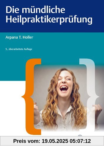 Die mündliche Heilpraktiker-Prüfung Die mündliche Heilpraktiker-Prüfung