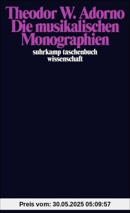 Die musikalischen Monographien (suhrkamp taschenbuch wissenschaft)