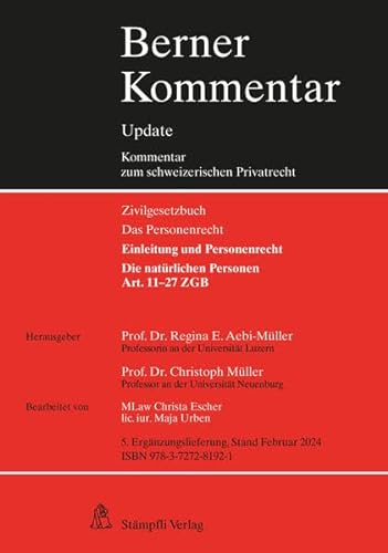 Die natürlichen Personen, Art. 11-27 ZGB, 5. Ergänzungslieferung (Berner Kommentar Update) von Stämpfli Verlag
