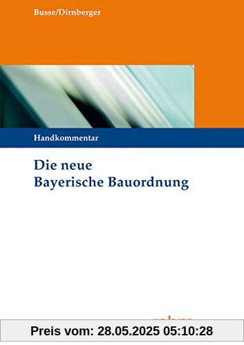 Die neue Bayerische Bauordnung: Handkommentar