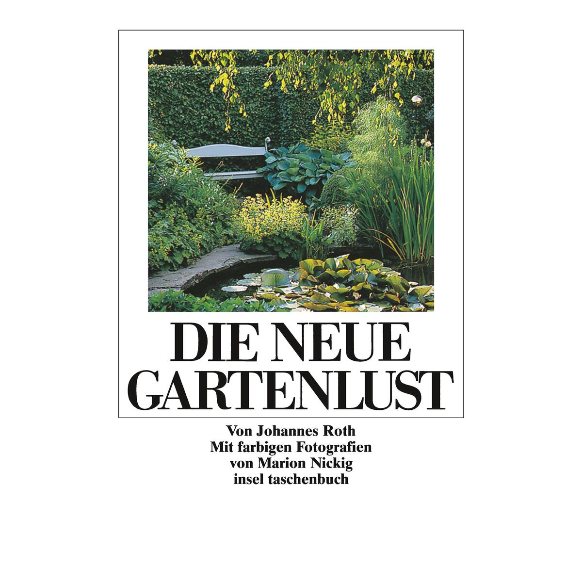 Die neue Gartenlust von Insel Verlag GmbH