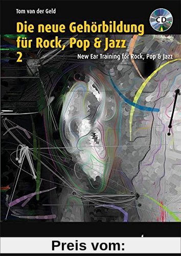Die neue Gehörbildung für Rock, Pop & Jazz: Band 2 zu Ear Training. Vol. 2. Ausgabe mit mp3-CD.